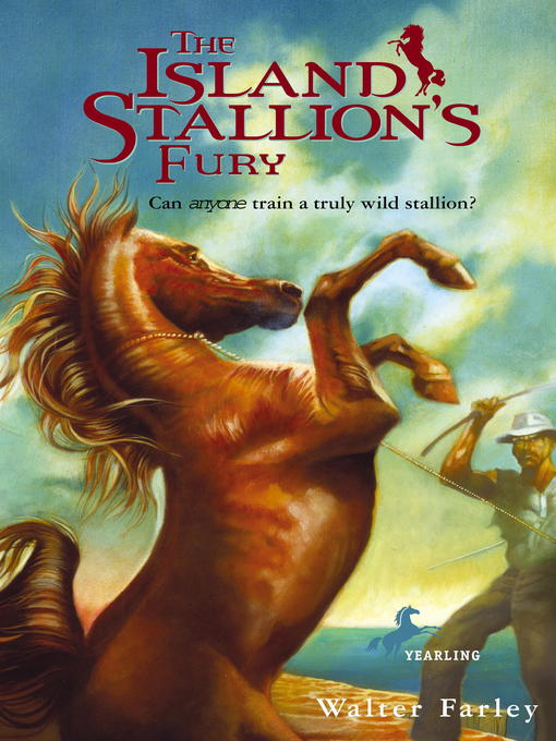 Title details for The Island Stallion's Fury by Walter Farley - Available